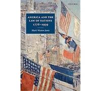 America And The Law Of Nations 1776-1939