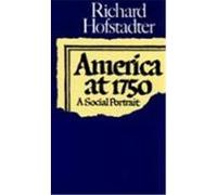 America at 1750 Richard Hofstadter (Auteur)