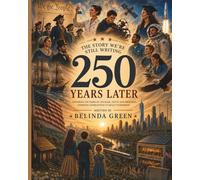 America at 250: The Dream We’re Still Building