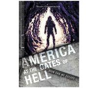 America At The Gates Of Hell: How Can We Escape