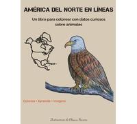 América del Norte en Líneas: Un libro para colorear con datos sobre animales