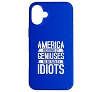 America Designed by Geniuses Run by Idiots Citation Coque pour iPhone 16 Plus