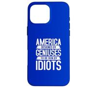 America Designed by Geniuses Run by Idiots Citation Coque pour iPhone 16 Pro Max