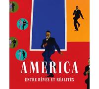 America: Entre rêves et réalités