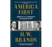 America First: Roosevelt vs. Lindbergh in the Shadow of War