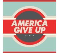 America Give Up by HOWLER [Audio CD] NEUF