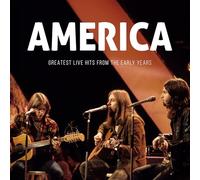 America - Greatest Live Hits From The Early Years [Compact Discs]