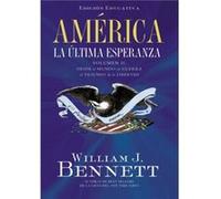 America La ultima esperanza by William J. Bennett Grupo Nelson (Auteur)