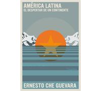 América Latina Despertar de un continente - Ernesto Che Guevara - Siete Cuentos - ebook (ePub) - Livre