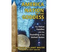 America: Nation of the Goddess - [Version Originale] Alan Butler, Janet Wolter, Scott F Wolter, (Auteur)