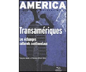 America, no 39. transameriques, les echanges culturels continentaux - Nathalie Mauriac Dyer - Presses De La Sorbonne Nouvelle - broché - Revue