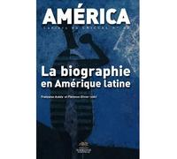 America, no 40. La biographie en amerique latine - François-Xavier André - Presses De La Sorbonne Nouvelle - broché - Revue