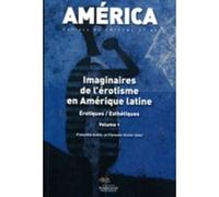 América NO45/2014. Imaginares de l'érotisme en Amérique Latine. Erotiques/Esthétiques - Nathalie Mauriac Dyer - Presses De La Sorbonne Nouvelle - broché - Revue
