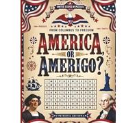 America, or Ameri-go!? Large Print USA Word Search: 100+ Word Find Puzzles & Fascinating Facts brimming with U.S. National Spirit, Historical Pride, ... Sam! Unique Gift for Adults and Seniors!