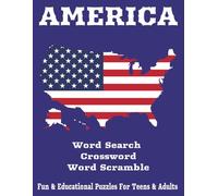 AMERICA Puzzle Book: Plunge Yourself in a Fun-Filled Journey Through the USA-For Teens, Adults & Education Enthusiasts - Challenge and Enrich your ... 11 Variety Puzzle Book-Featuring 1200+ Words.