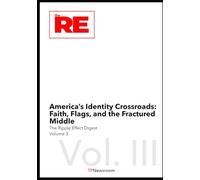 America’s Identity Crossroads : Faith, Flags, and the Fractured Middle