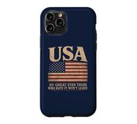 America, So Great Even Those Who Hate It Won’t Leave Humor Coque pour iPhone 11 Pro