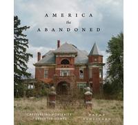 Bryan Sansivero America the Abandoned (Relié)