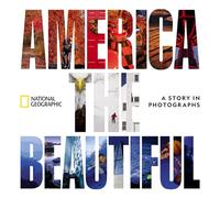 America the Beautiful: A Story in Photographs