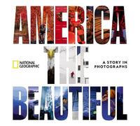 America the Beautiful: A Story in Photographs