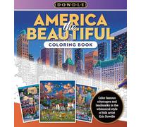 America the Beautiful: Color Famous Cityscapes and Landmarks in the Whimsical Style of Folk Artist Eric Dowdle