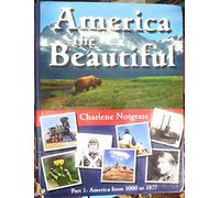 America the Beautiful Part 1: America from 1000 to 1877