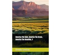 America The Bold, America The Brave, America The Beautiful: V