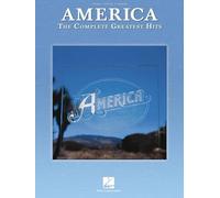 America The Complete Greatest Hits: Piano / Vocal / Guitar