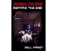 America the Dead: Before the End