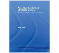 America, The Eu And Strategic Culture