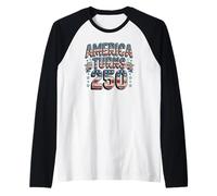 America Turns 250 Drapeau américain Patriotique 1776 2026 Liberté Manche Raglan