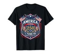 America Turns 250 I Turn 50 Since 50th Birthday Emblem T-Shirt