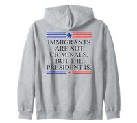 America US Immigrants are Not Criminals But The President is Sweat à Capuche