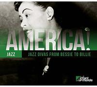 America Vol. 13 : Jazz Divas From Bessie To Billie