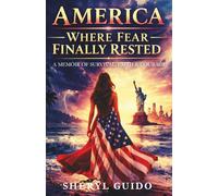 AMERICA: Where Fear Finally Rested