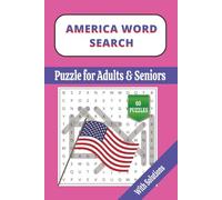 AMERICA WORD SEARCH PUZZLE BOOK: 60 PUZZLE WITH SOLUTIONS GREAT FOR ADULTS AND TEENS