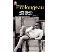 Américain, américain - Hubert Prolongeau - J'ai Lu - Poche - Roman