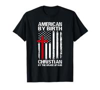 Américain de Naissance, chrétien par la grâce de Dieu, Patriote T-Shirt
