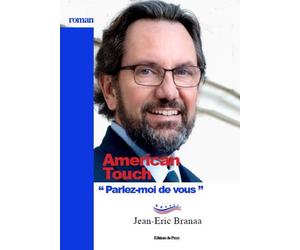 Americain touch Parlez-moi de vous - Jean-Eric Branaa - De Passy - broché - Roman