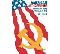 American AntiCommunism by M. J. Heale Paperback Book M. J. Heale (Auteur)