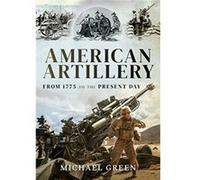 American Artillery by Michael Green Michael Green (Auteur)