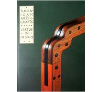 American Arts and Crafts: Virtue in Design