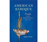 American Baroque by Molly A. Warsh Molly A. Warsh (Auteur)