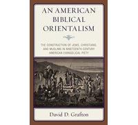 American Biblical Orientalism