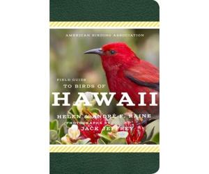 American Birding Association Field Guide To Birds Of Hawaii