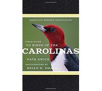 American Birding Association Field Guide To Birds Of The Carolinas