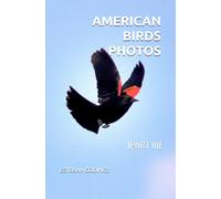 AMERICAN BIRDS PHOTOS: [PART III]