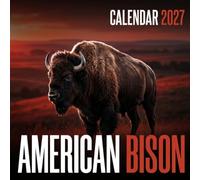 American Bison 2027 Calendar: Spirit of the Plains