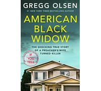 American Black Widow: The shocking true story of a preacher's wife turned killer