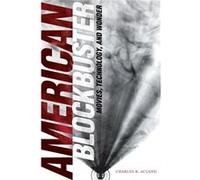 American Blockbuster by Charles R. Acland Charles R. Acland (Auteur)